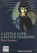 Book cover of A Little Love, A Little Learning