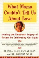 Book cover of What Mama Couldn't Tell Us about Love