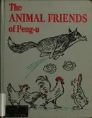 Book cover of The animal friends of Peng-U