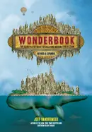 Book cover of Wonderbook: The Illustrated Guide to Creating Imaginative Fiction