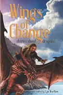 Book cover of Wings of Change: Stories about Dragons