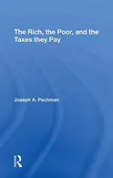 Book cover of The Rich, The Poor, And The Taxes They Pay