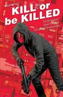 Book cover of KILL OR BE KILLED