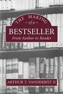 Book cover of The Making of a Bestseller: From Author to Reader