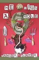 Book cover of He Digs A Hole