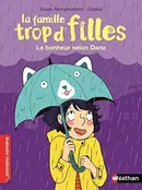 Book cover of La famille trop d'filles Le bonheur selon Dana