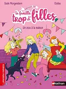 Book cover of La famille trop d'filles - Un zoo à la maison