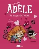 Book cover of La terrible Adèle No m'agrada l'amor!