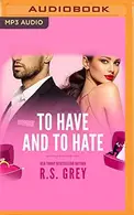 Book cover of To Have and to Hate