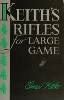 Book cover of Keith's Rifles for large game