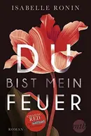 Book cover of Du bist mein Feuer