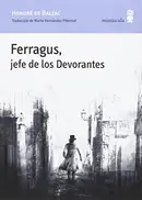Book cover of Ferragus, jefe de los Devorantes