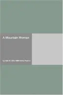Book cover of A Mountain Woman