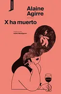 Book cover of X ha muerto
