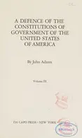 Book cover of A Defense of the Constitutions of Government of the United States of America (Amer. Constitutional & Legal Hist. Ser.)