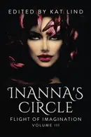 Book cover of Inanna's Circle: Flight of Imagination - Thru the Darkness (Inanna's Circle Game) (Volume 5)