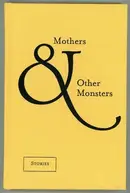 Book cover of Mothers and other monsters