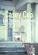 Book cover of Les Heures furieuses - Sur les traces du manuscrit perdu de Harper Lee