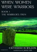 Book cover of When Women Were Warriors Book I
