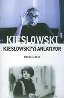 Book cover of Kieslowski Kieslowski'yi Anlatiyor