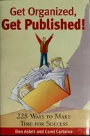Book cover of Get organized, get published!