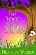 Book cover of The Root Of All Trouble