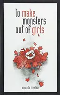 Book cover of to make monsters out of girls