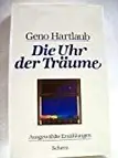 Book cover of Die Uhr der TrÃ¤ume. AusgewÃ¤hlte ErzÃ¤hlungen