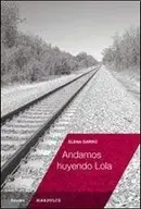 Book cover of ANDAMOS HUYENDO LOLA