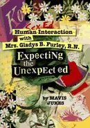 Book cover of Human interaction with Mrs. Gladys B. Furley, R.N
