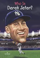 Book cover of Who Is Derek Jeter?