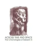 Book cover of Across Time and Space - The Chronologies of Babylon 5