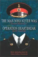 Book cover of Oper ation heartbreak The man who never was