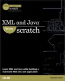 Book cover of XML and Java From Scratch