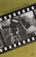Book cover of Tudors and Stuarts on film