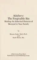 Book cover of Adultery, the forgivable sin