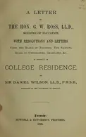 Book cover of A letter to the Hon. G.W. Ross, L.L.D.,... with resolutions and letters... in approval of college residence