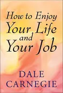 Book cover of How to Enjoy Your Life and Your Job