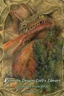 Book cover of From the Dragon Lord's Library: Volume 1