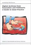 Book cover of Digital Archives from Excavation and Fieldwork