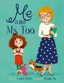 Book cover of Me and Ms. Too