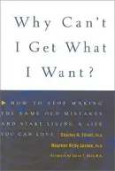 Book cover of Why can't I get what I want?