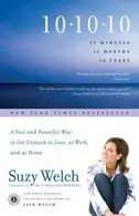Book cover of 101010 10 Minutes 10 Months 10 Years A Fast And Powerful Way To Get Unstuck In Love At Work And At Home