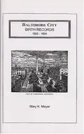 Book cover of Baltimore City Birth Records 1865-1894
