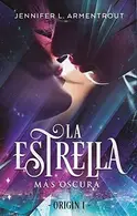 Book cover of La estrella más oscura
