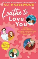 Book cover of Loathe To Love You