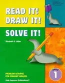 Book cover of Read It Draw It Solve It Problem Solving For Primary Grades Teacher Resource Book