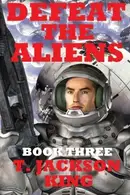 Book cover of Defeat The Aliens