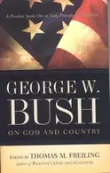 Book cover of George W. Bush on God and country