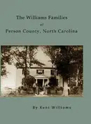 Book cover of The Williams families of Person County, North Carolina